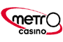 Metro Casino